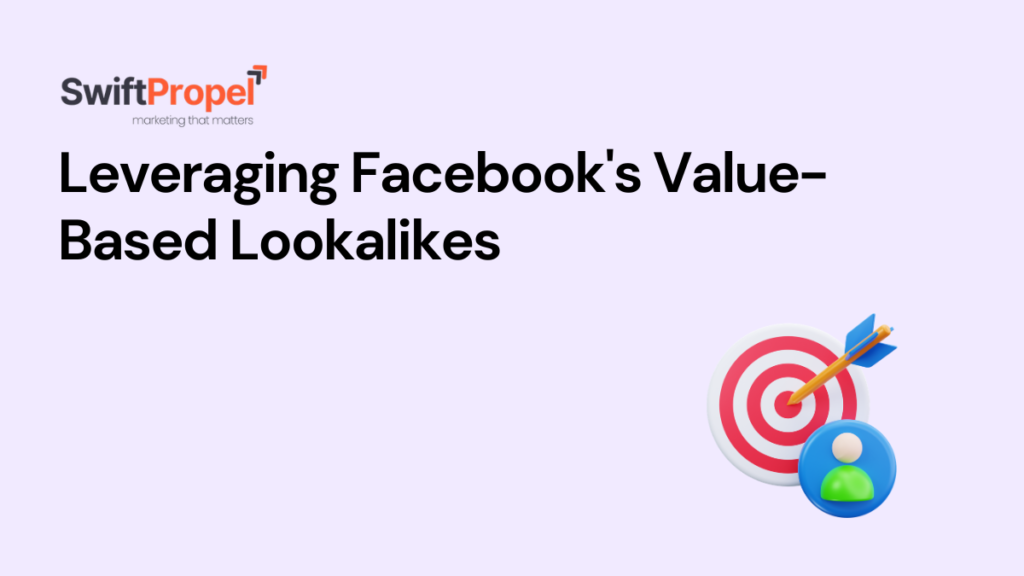 Facebook's Value-Based Lookalikes