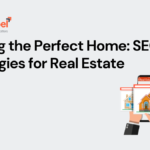 SEO Strategies for Real Estate