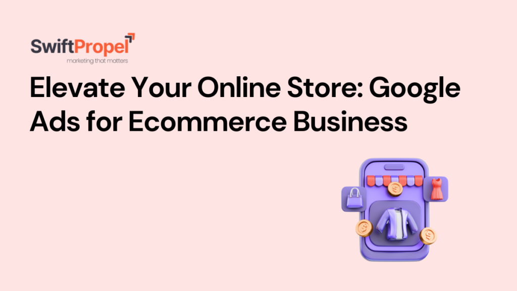 Google Ads for Ecommerce Business