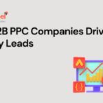 Top B2B PPC Companies Driving Quality Leads 2 B2B PPC Companies