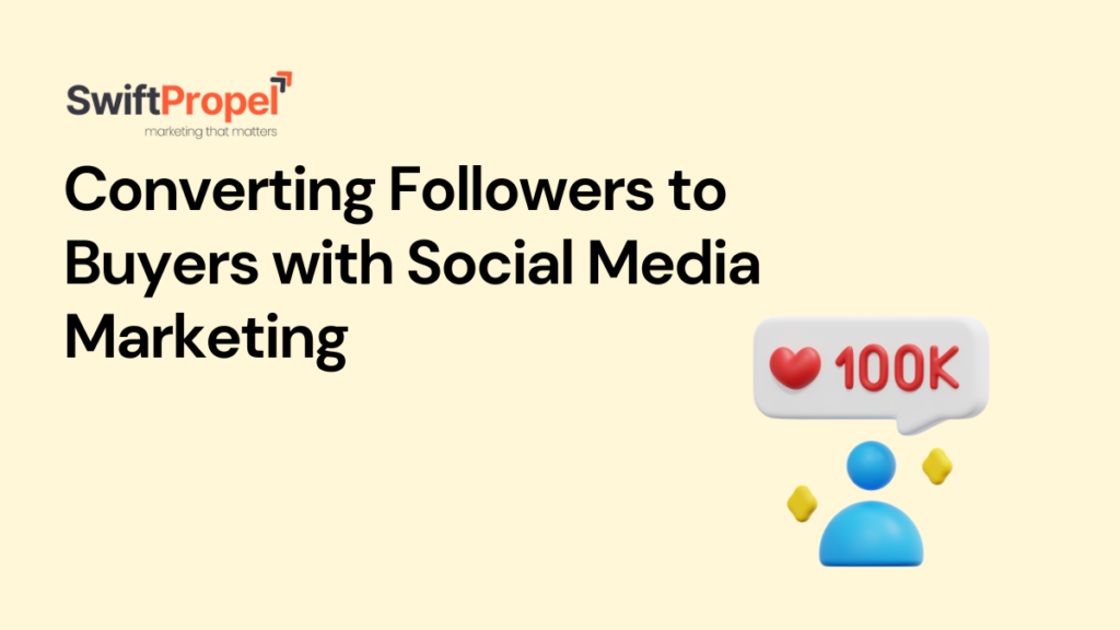 Followers to Buyers with Social Media Marketing