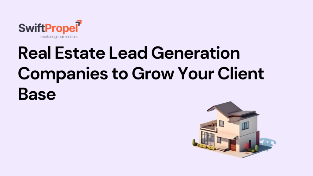 Real Estate Lead Generation Companies