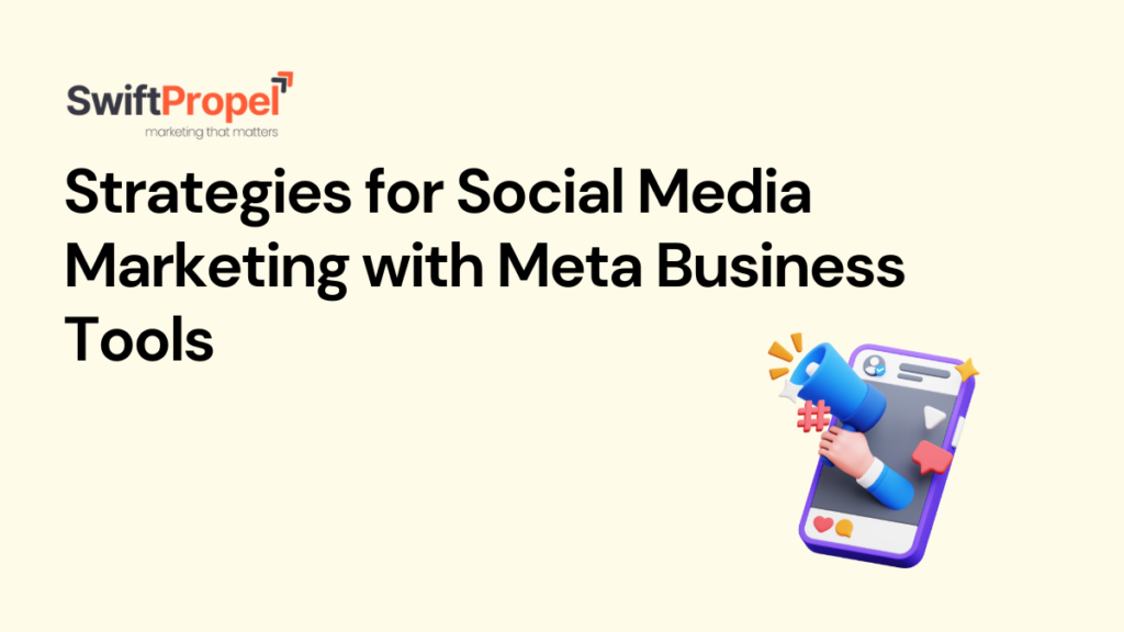 Social Media Marketing with Meta Business Tools