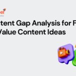 AI Content Gap Analysis for Finding High-Value Content Ideas 1 AI Content Gap Analysis