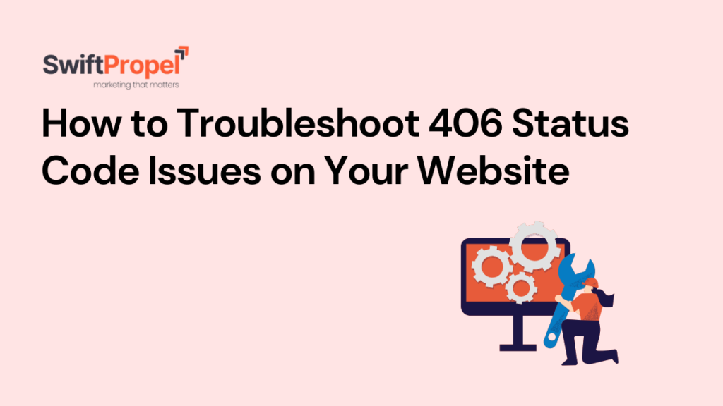 Troubleshoot 406 Status code