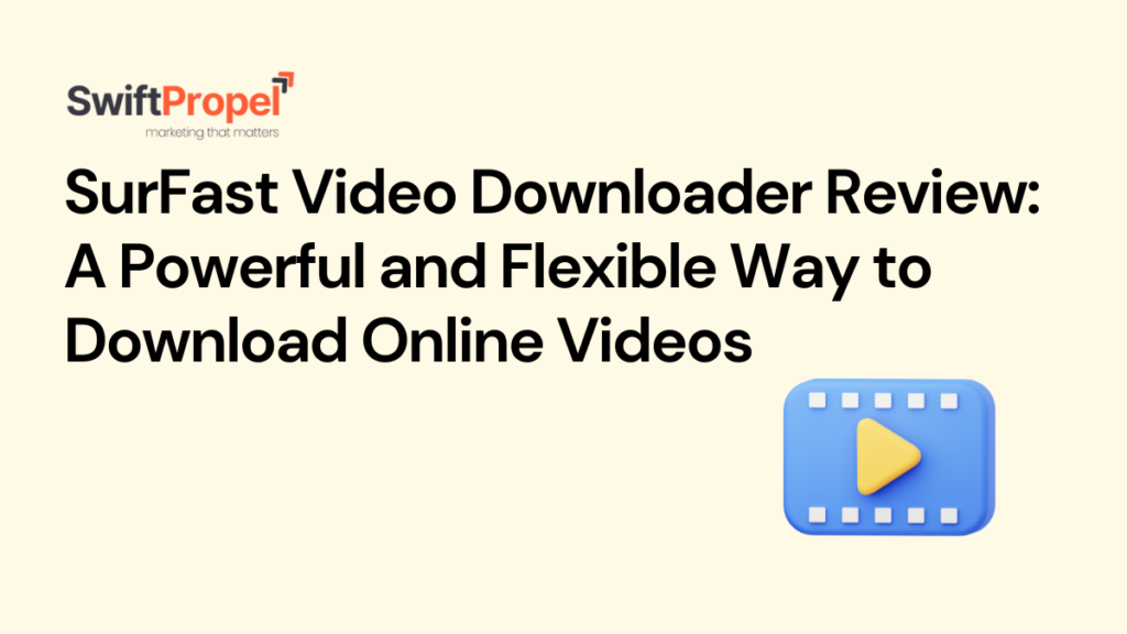 SurFast Video Downloader Review