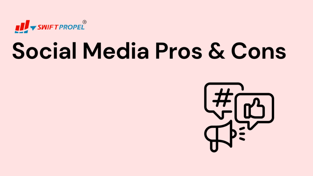 Advantages & disadvantages of social media