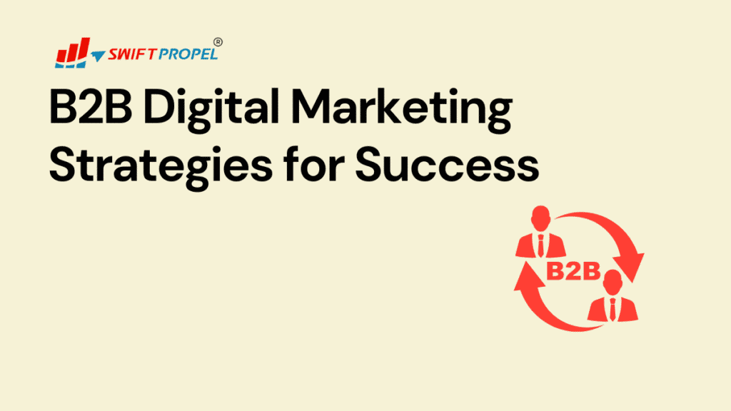 B2B Digital Marketing Strategies