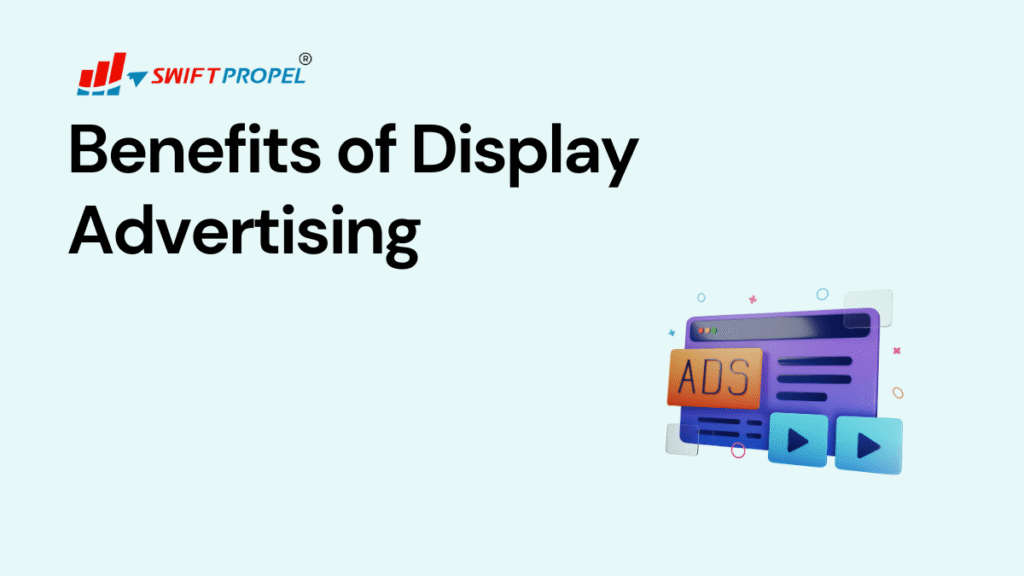 Benefits of Display Advertising