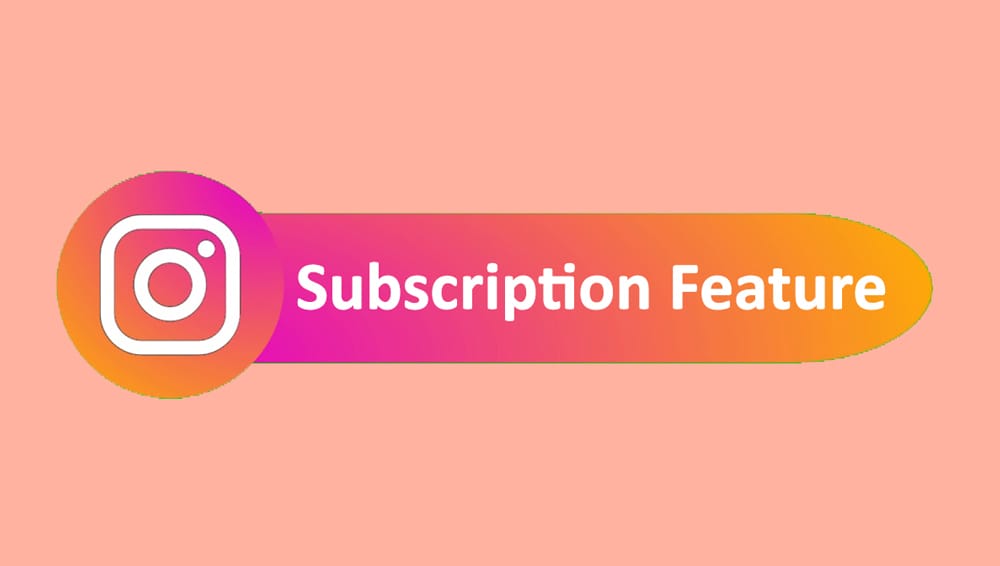 Unlocking the Benefits of Instagram Subscription Feature 1 Benefits of Instagram Subscription Feature