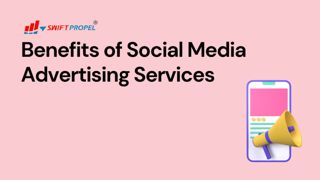 Benefits of Social Media Advertising Services