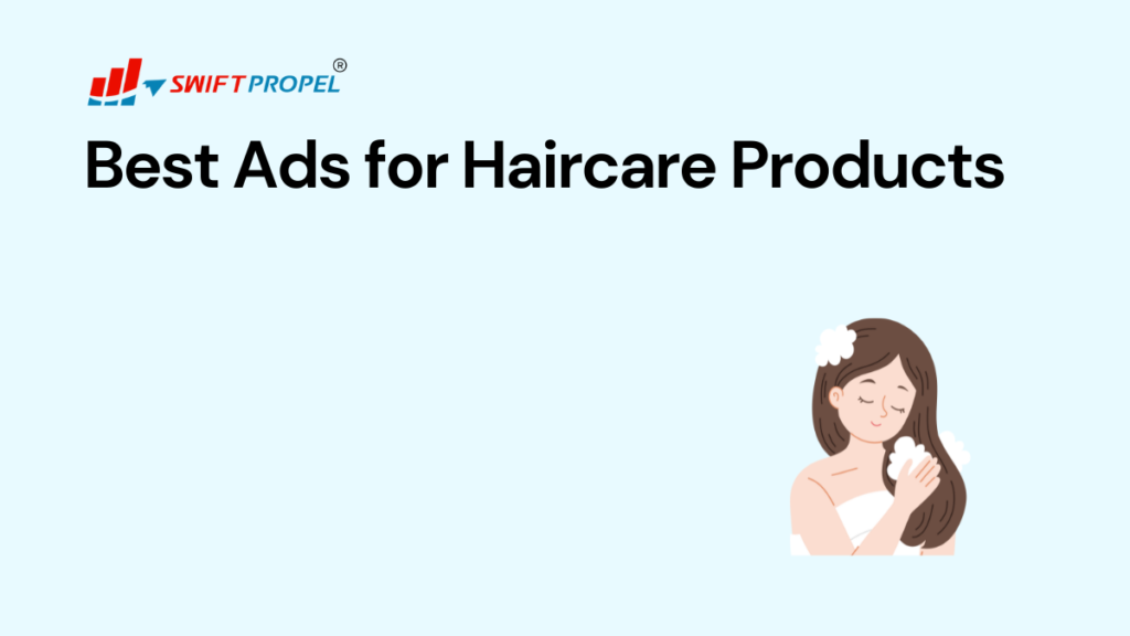 Best Ads for Haircare Products