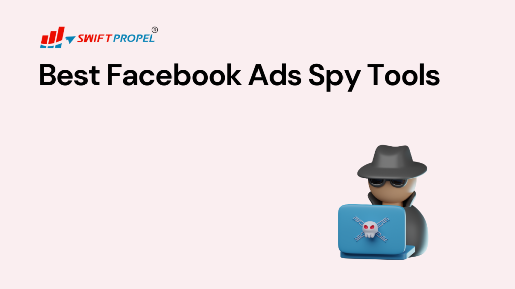 Best Facebook Ads Spy Tools