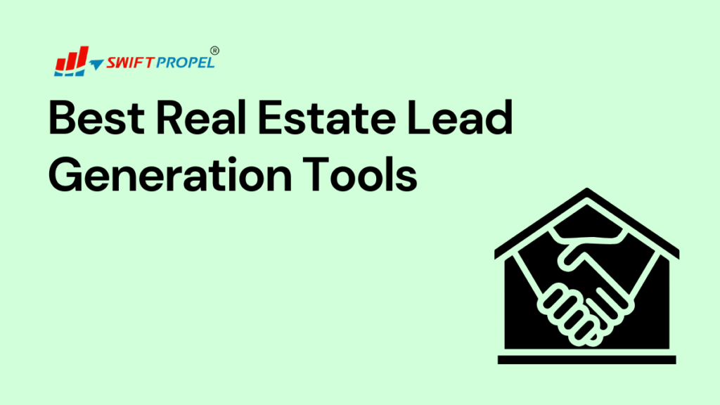 Best Real Estate Lead Generation Tools