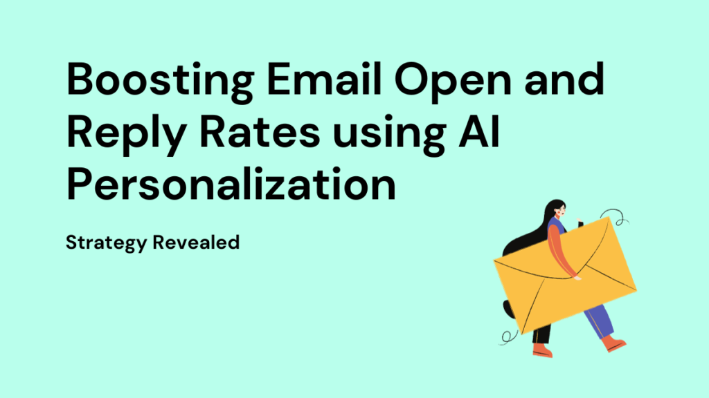 Boosting Email Open and Reply Rates using AI Personalization 2 Blog Featured Images (1)
