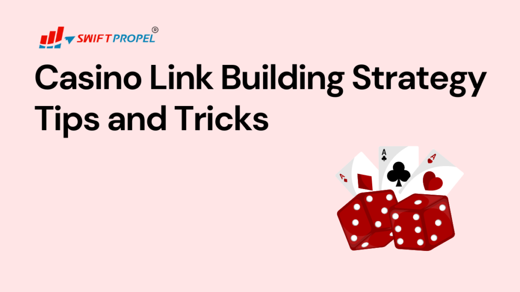 Casino Link Building Strategy Tips and Tricks
