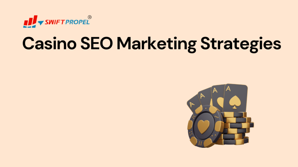 Casino SEO Marketing Strategies