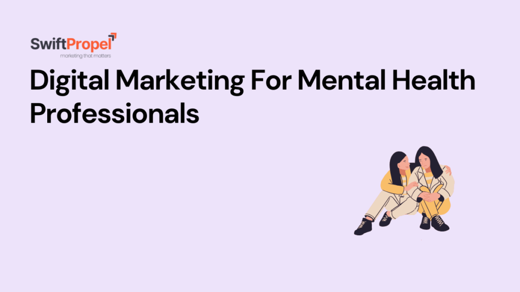 Digital Marketing For Mental Health Professionals