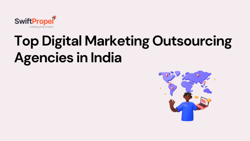 Digital Marketing Outsourcing Agencies in India1