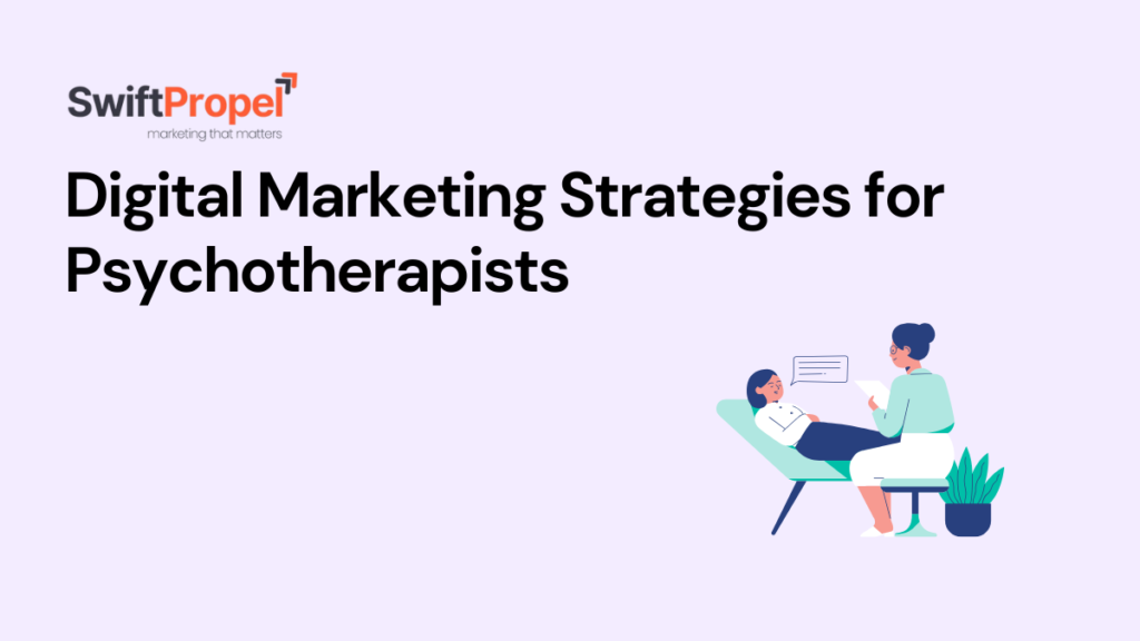 Digital Marketing Strategies for Psychotherapists