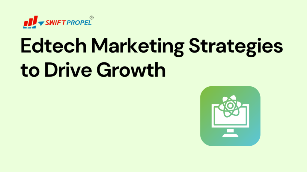 Edtech Marketing Strategies