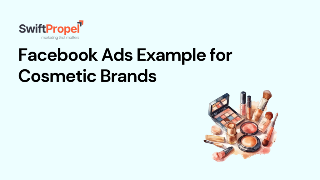 Facebook Ads Example for Cosmetic Brands