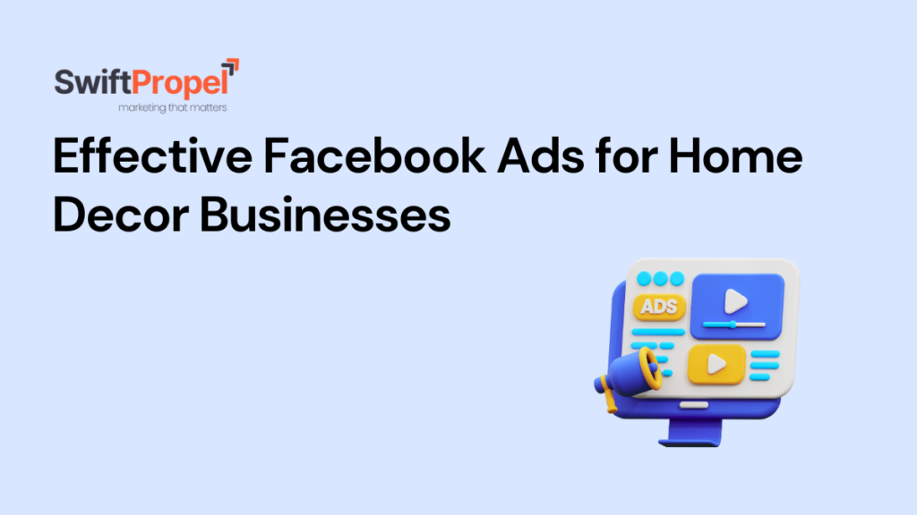 Facebook Ads for Home Decor