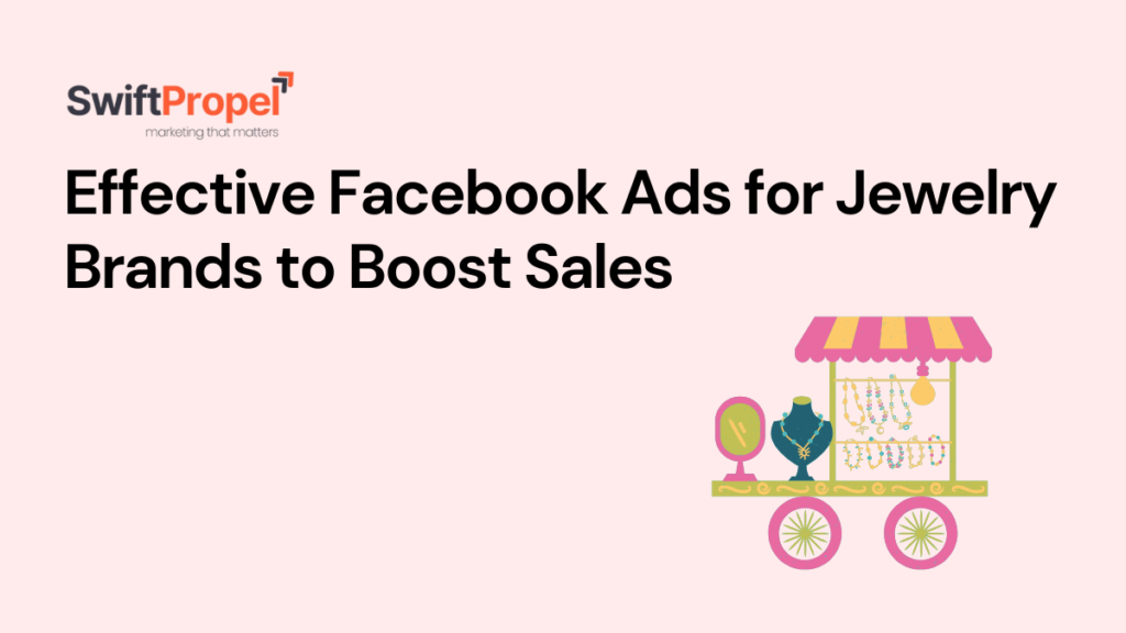 Facebook Ads for Jewelry Brands