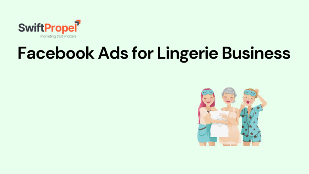 Facebook Ads for Lingerie Business