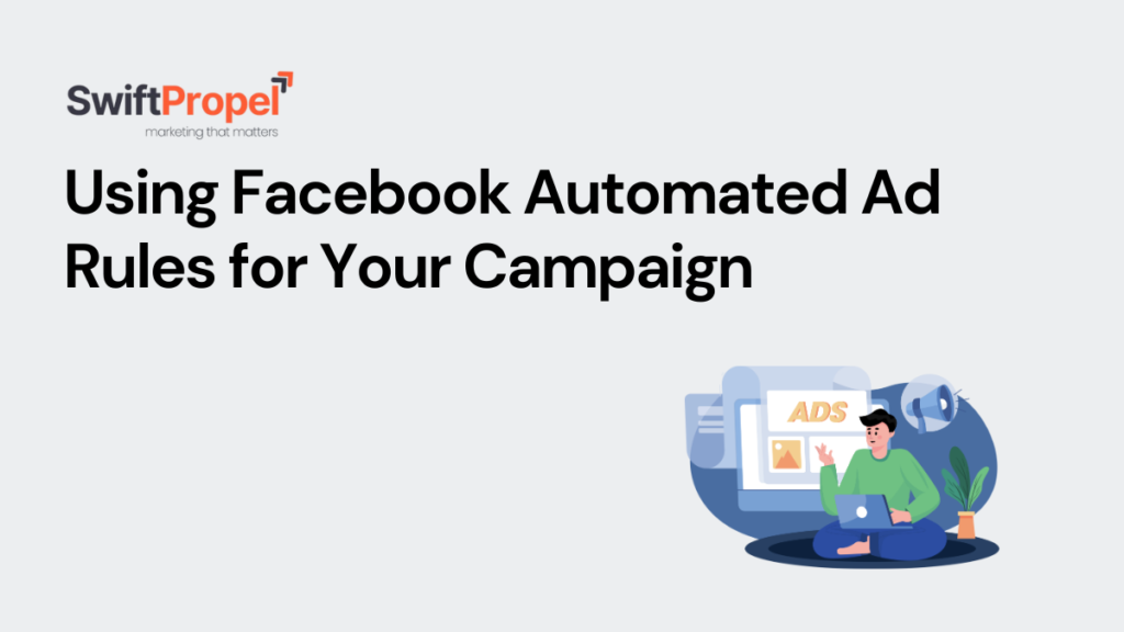 Facebook Automated Ad Rules for Your Campaign