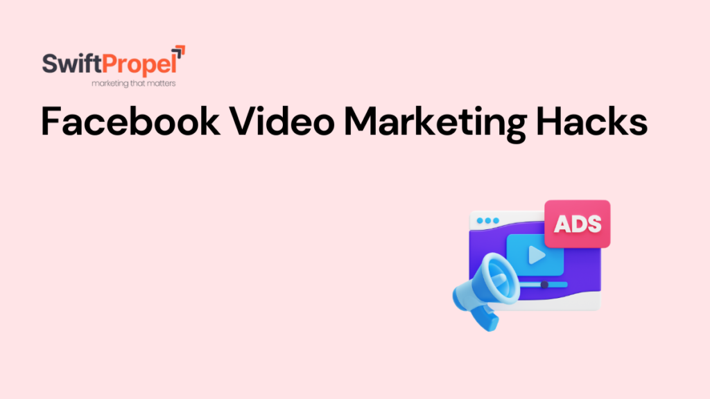 Facebook Video Marketing Hacks