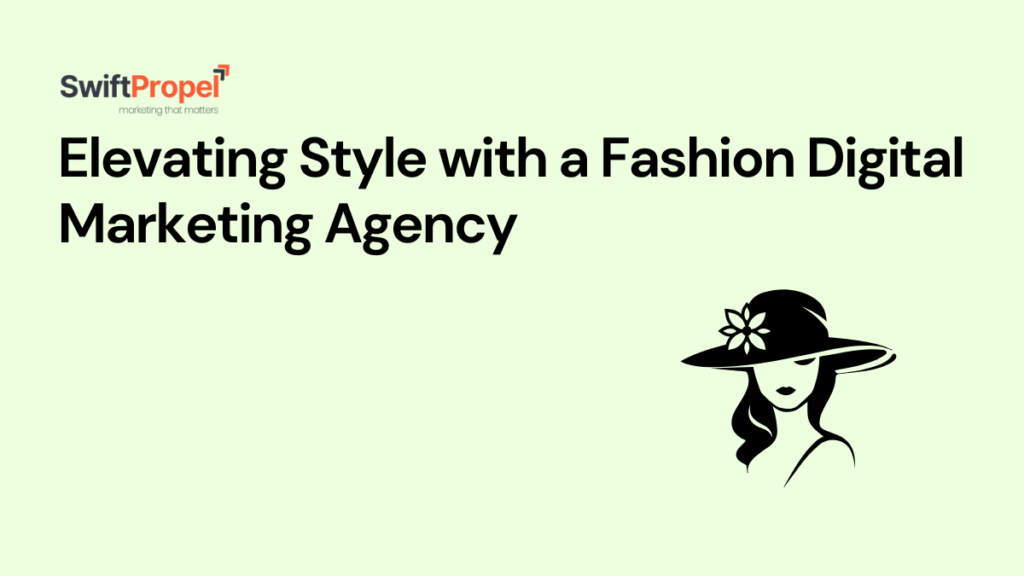 Fashion Digital Marketing Agency