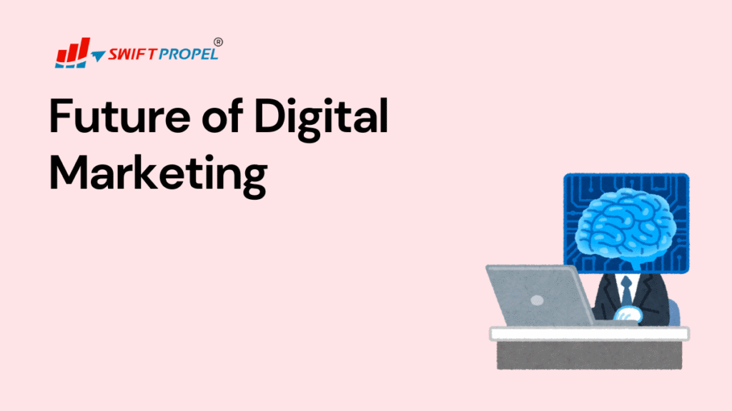 Future of Digital Marketing