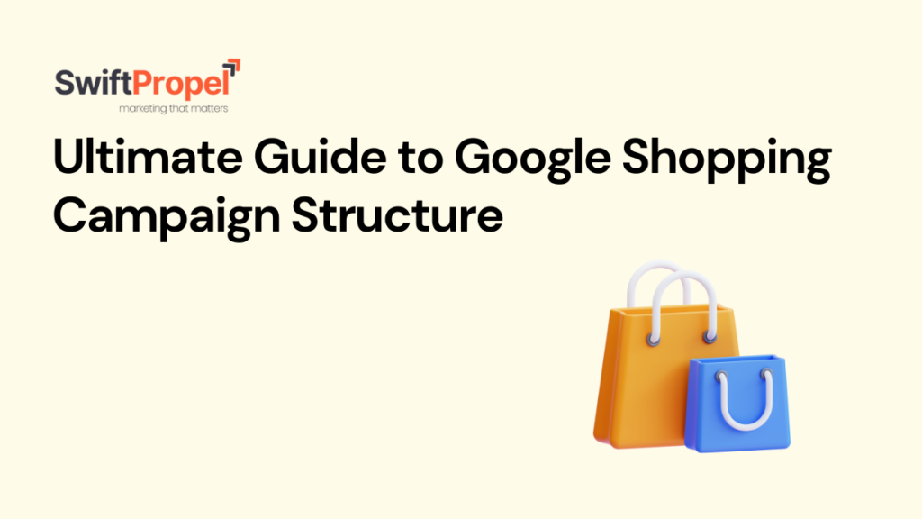 Google Shopping Campaign Structure