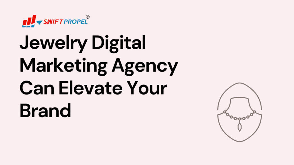 Jewelry Digital Marketing Agency