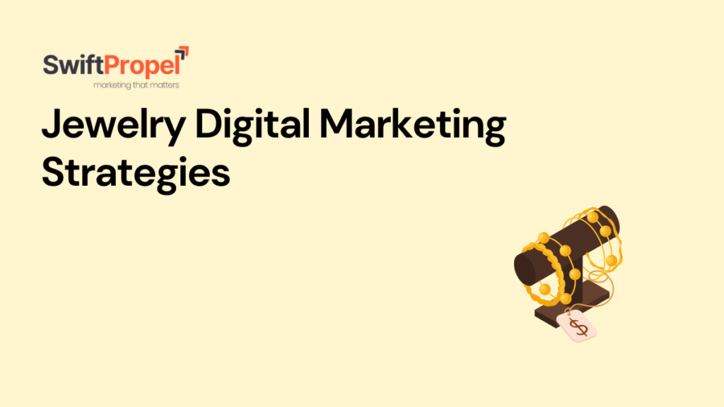 Jewelry Digital Marketing Strategies