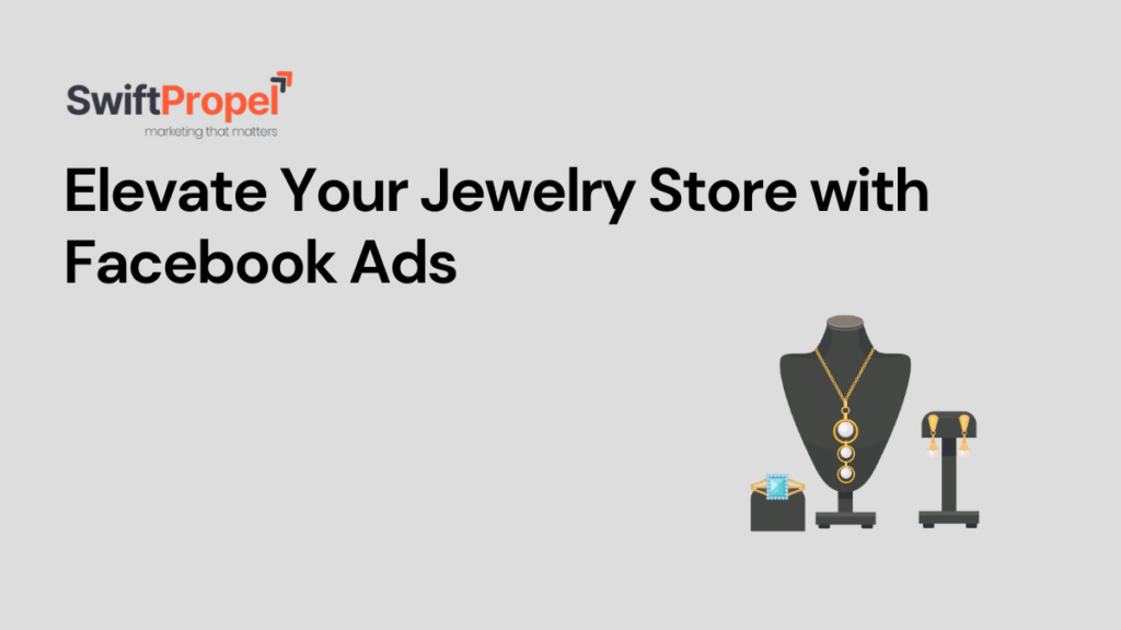 Jewelry Store with Facebook Ads