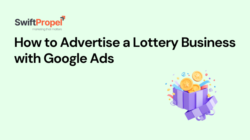 Lottery Business with Google Ads