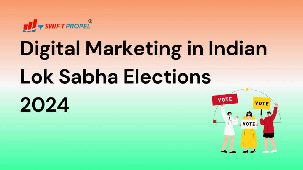 Marketing in Indian Lok Sabha Elections 2024