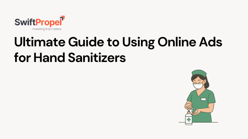 Online Ads for Hand Sanitizers