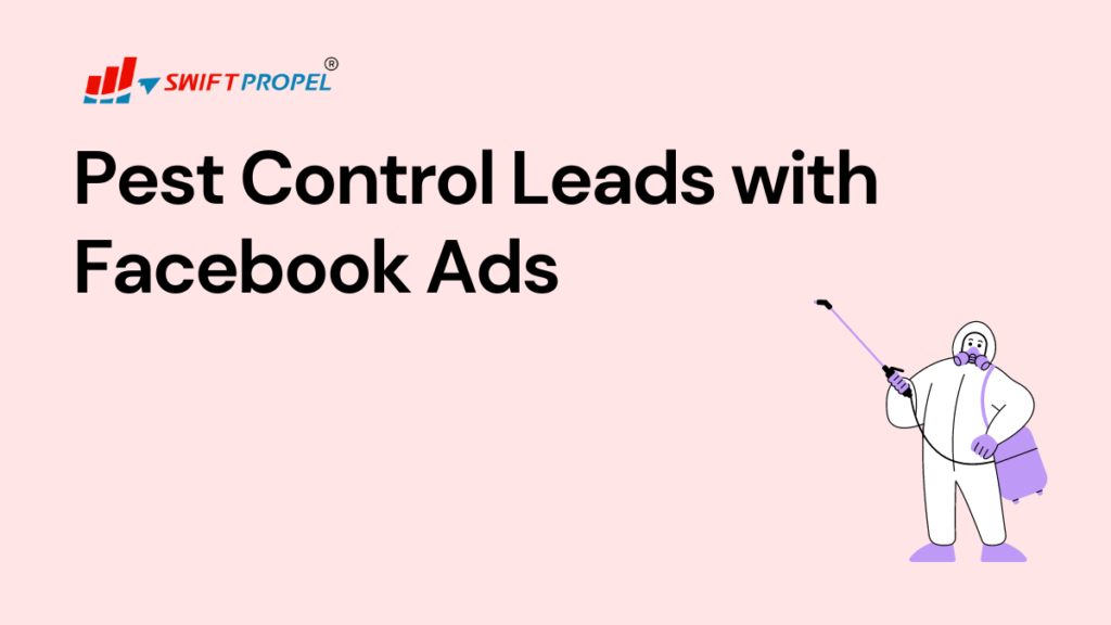 Pest Control Leads with Facebook Ads