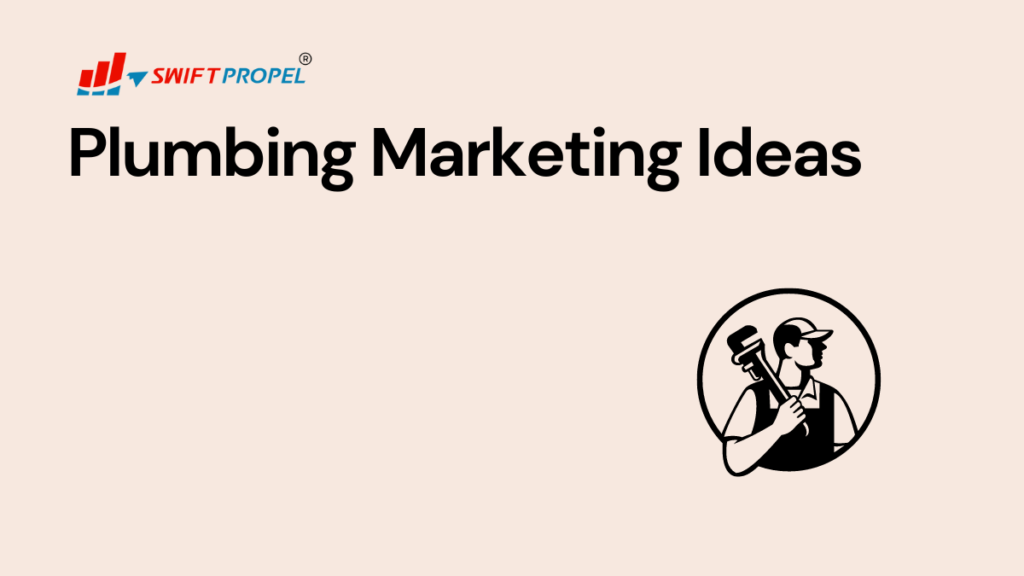 Plumbing Marketing Ideas