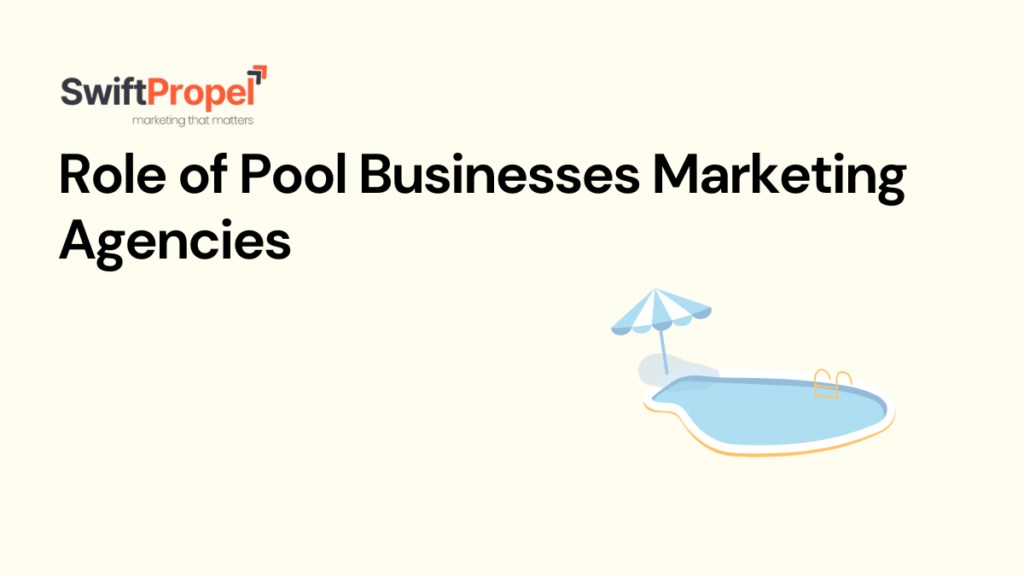 Pool Businesses Marketing Agencies