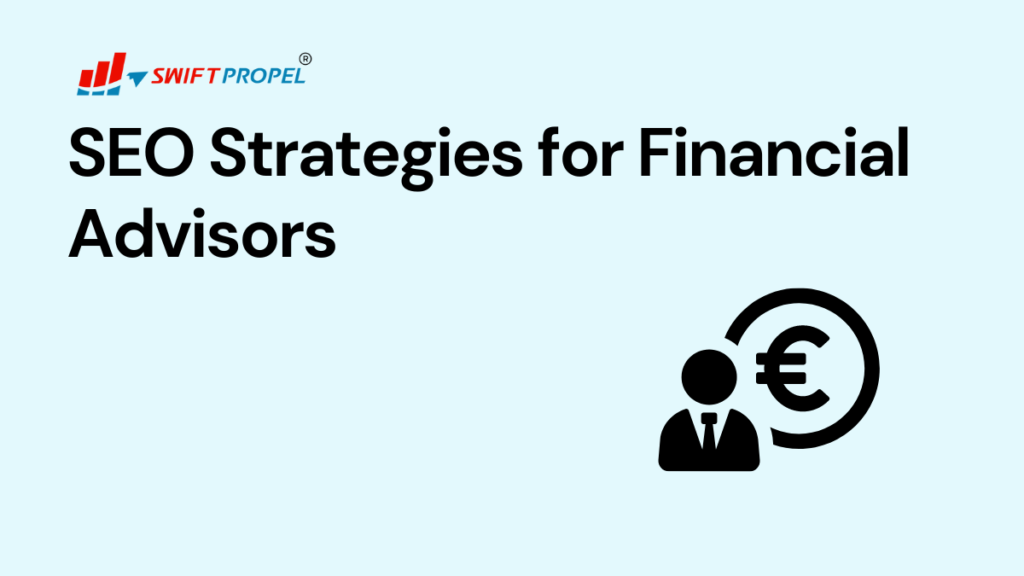 SEO Strategies for Financial Advisors