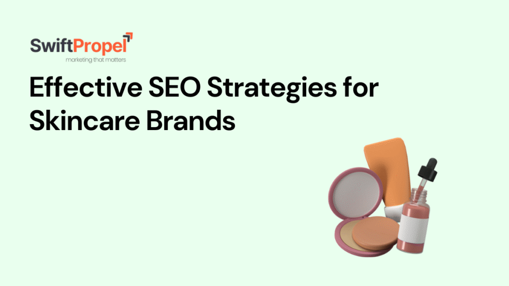 SEO Strategies for Skincare Brands