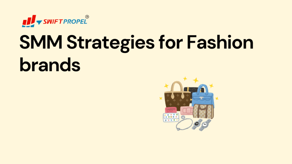 SMM Strategies for Fashion brands