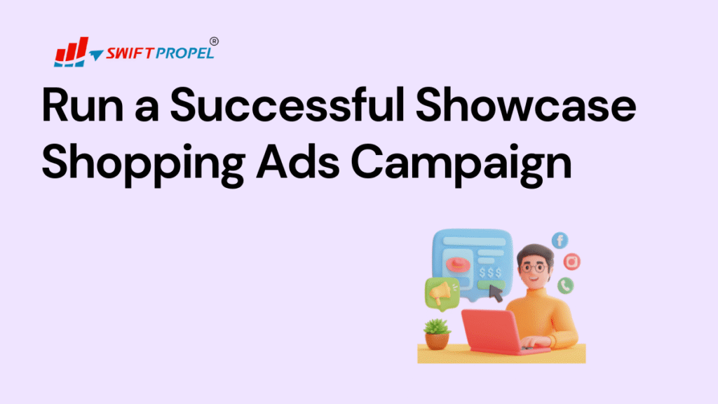 Showcase Shopping Ads Campaign