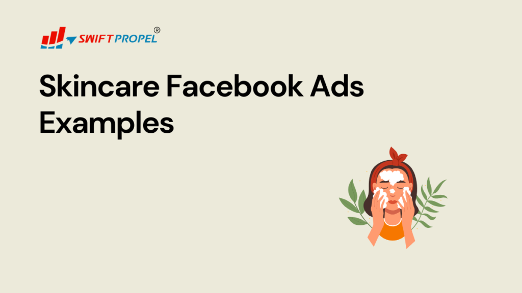Skincare Facebook Ads Examples