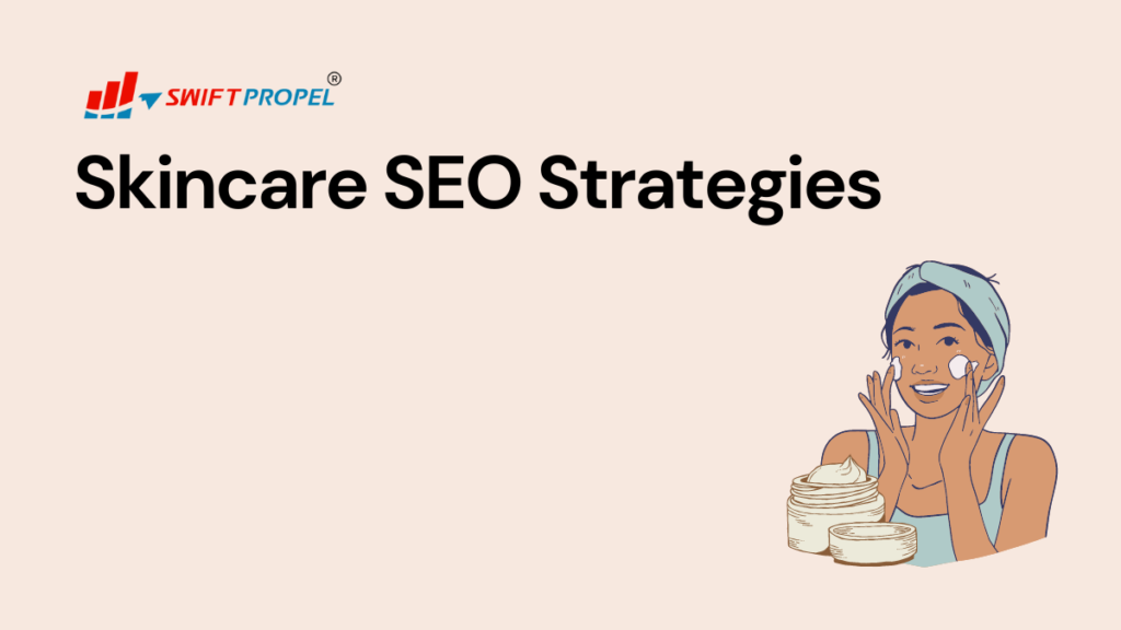Skincare SEO Strategies (2)