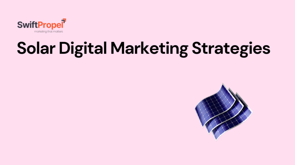 Solar Digital Marketing Strategies